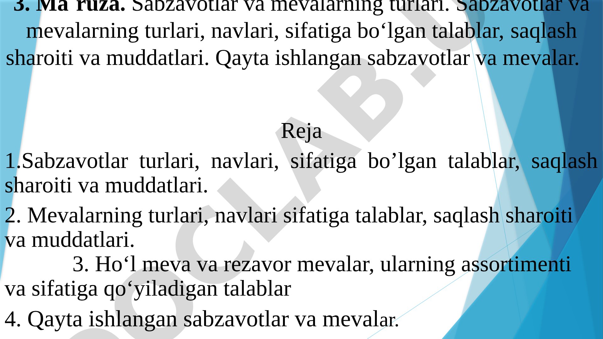 Sabzavotlar va mevalarning turlari, navlari va saqlash sharoiti