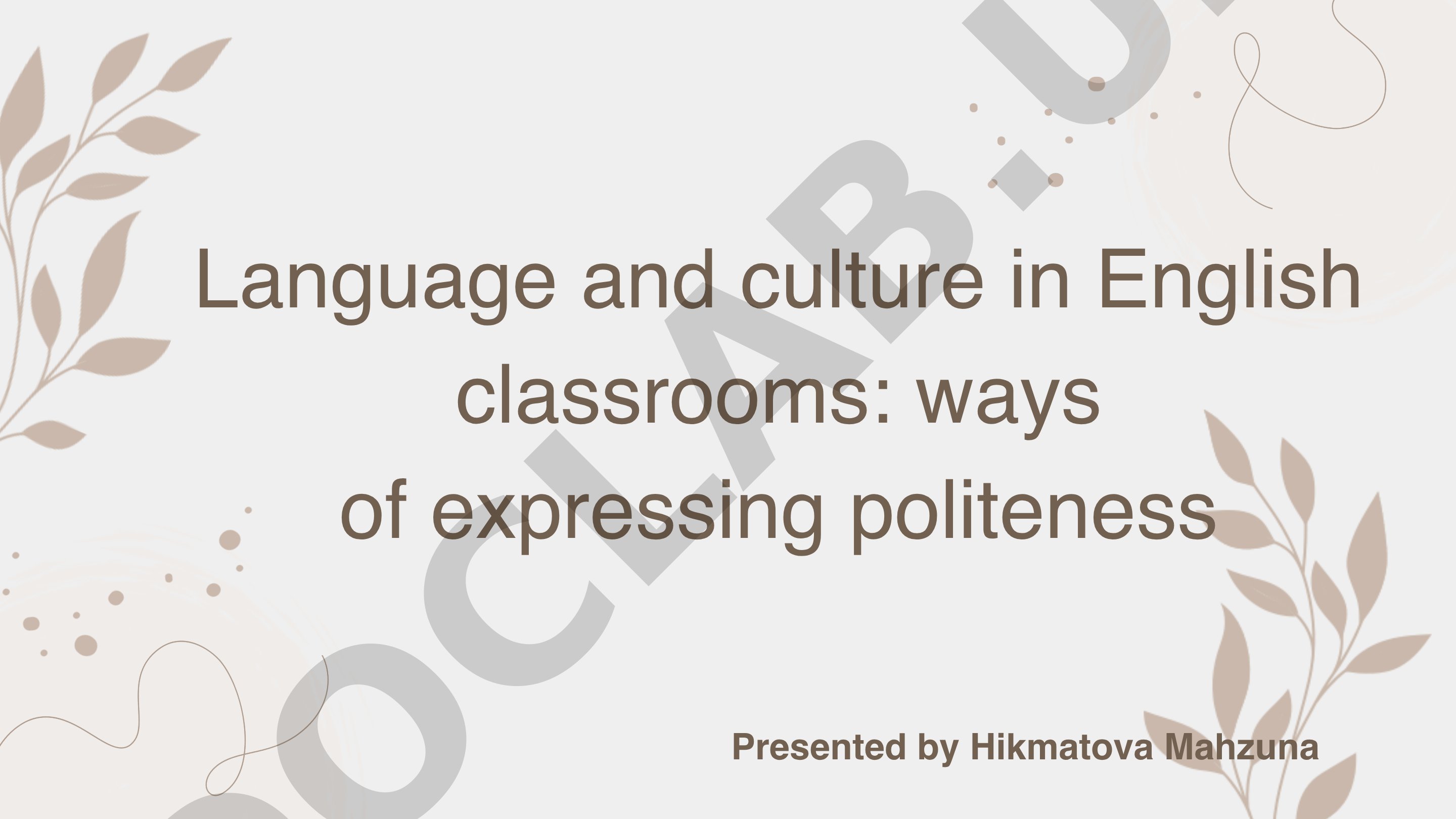 Language and culture in English classrooms: ways of expressing politeness