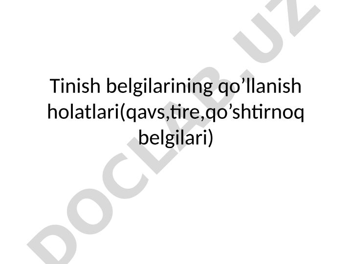 Tinish belgilarining qo'llanish holatlari