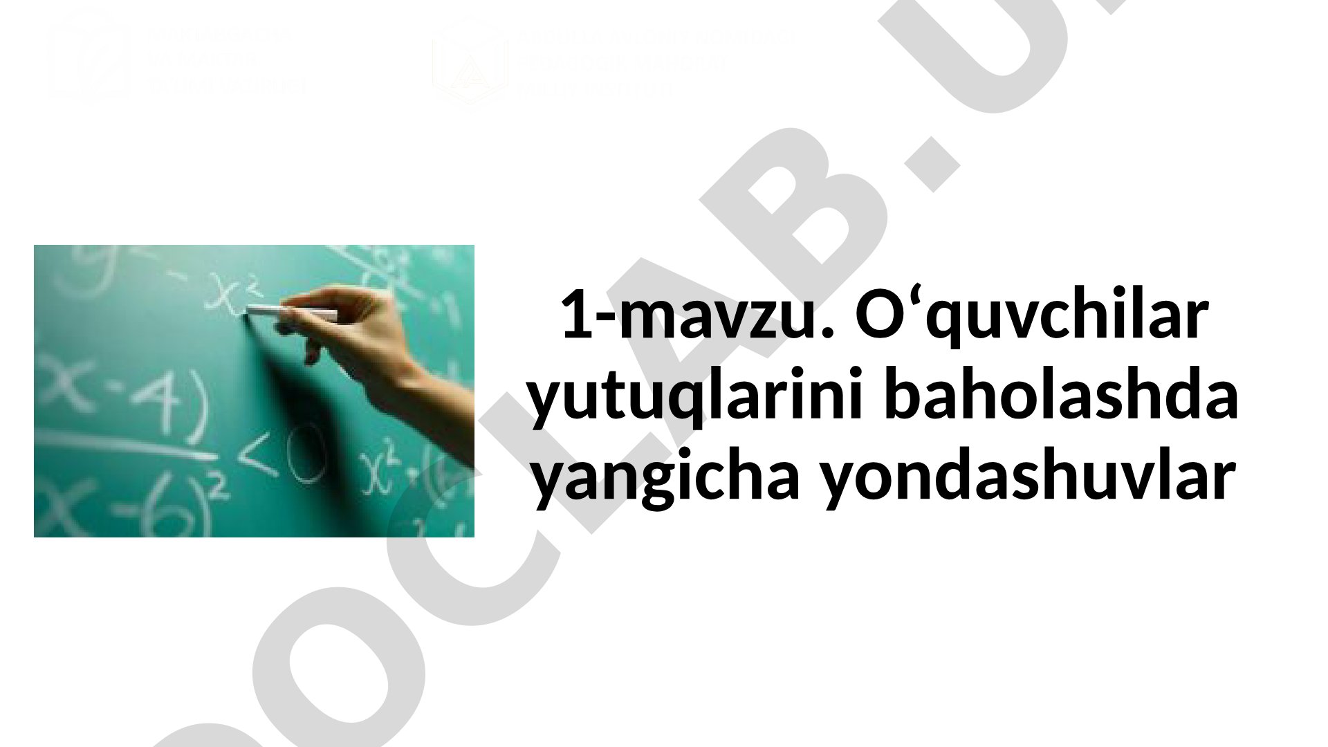 O‘quvchilar yutuqlarini baholashda yangicha yondashuvlar