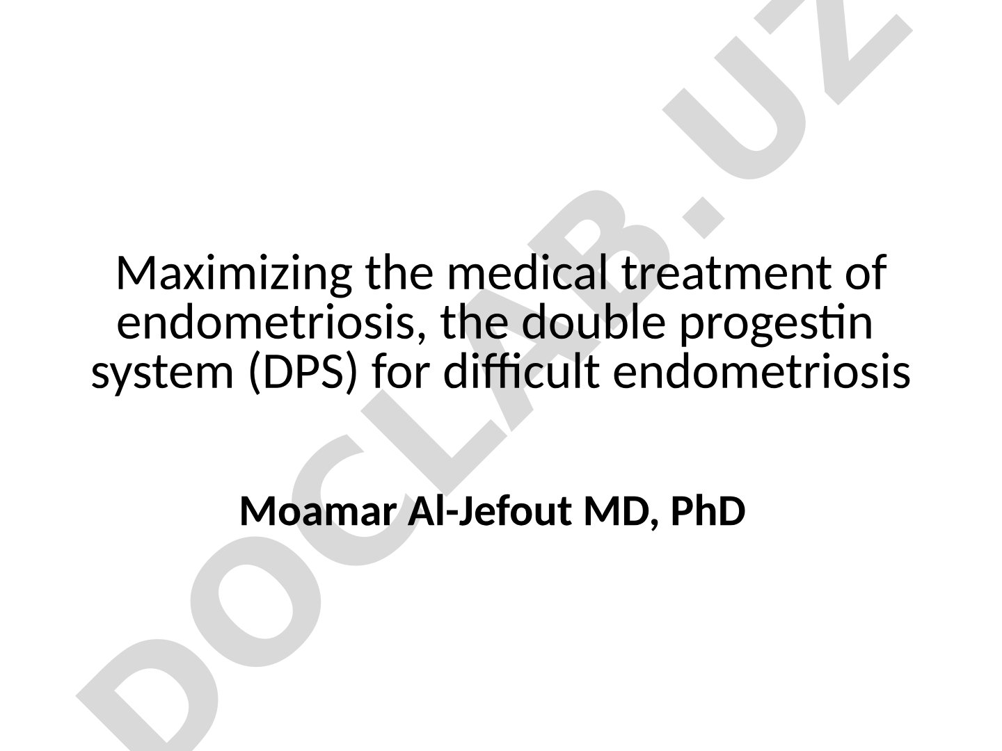 Maximizing the medical treatment of endometriosis, the double progestin system (DPS) for difficult endometriosis