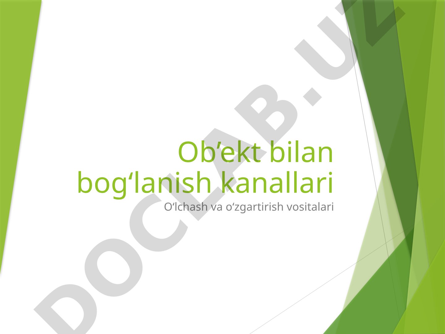 IoT tizimlarida bog‘lanish kanallari va o‘lchash vositalari