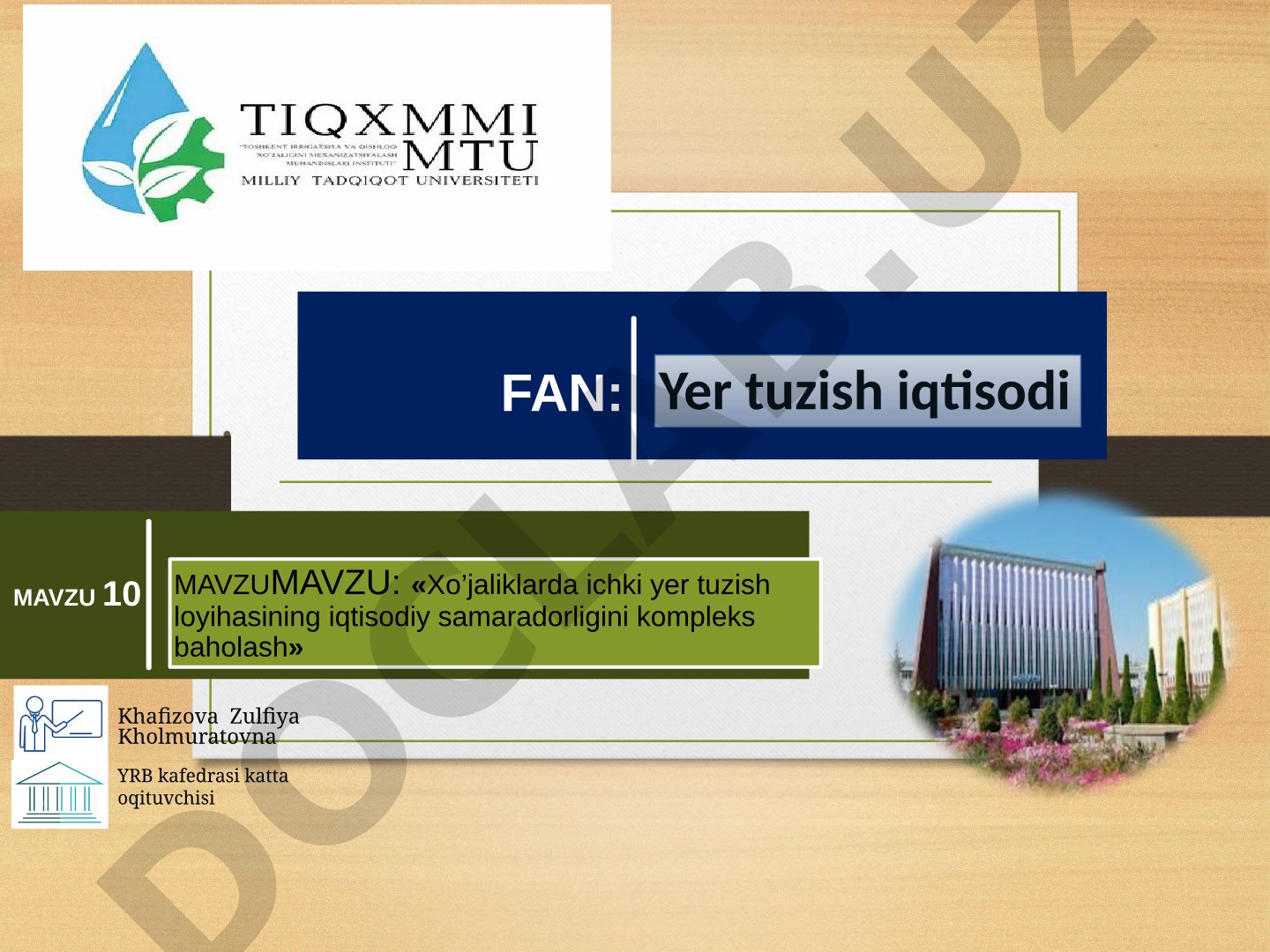 Xo’jaliklarda ichki yer tuzish loyihasining iqtisodiy samaradorligini kompleks baholash