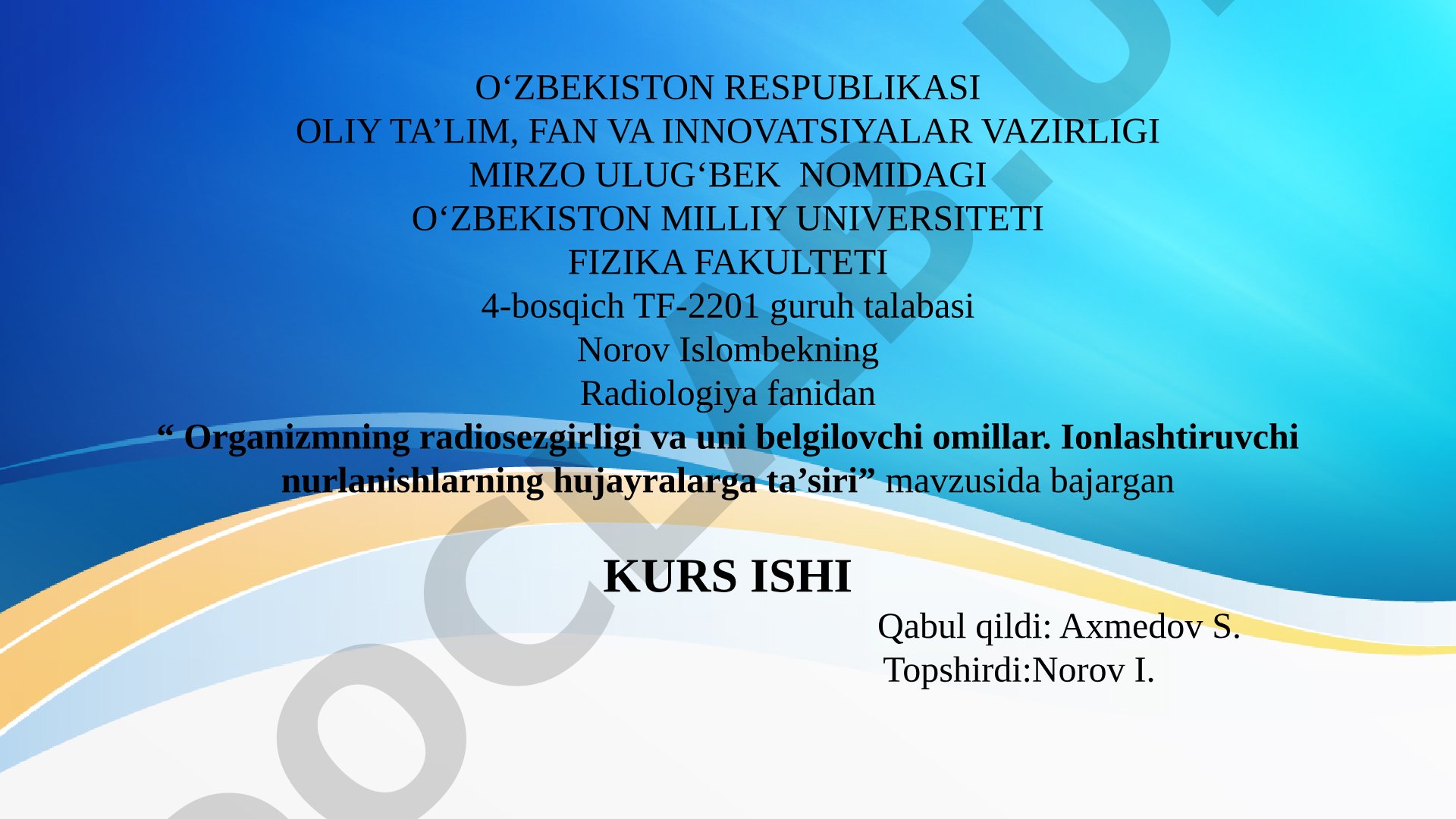Organizmning radiosezgirligi va uni belgilovchi omillar. Ionlashtiruvchi nurlanishlarning hujayralarga ta’siri