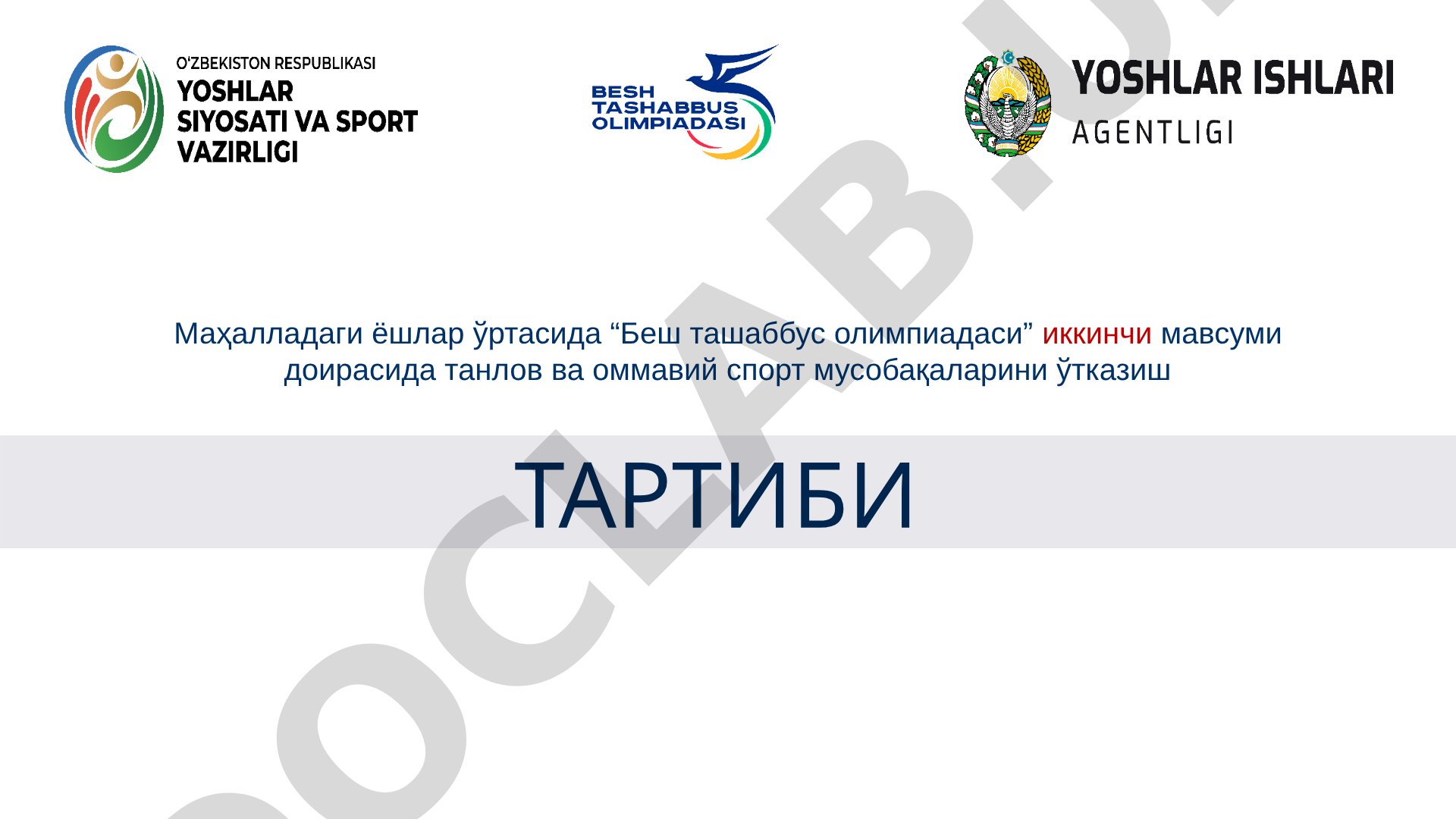 Besh tashabbus olimpiadasi uchun tanlov va sport musobaqalarini o'tkazish tartibi