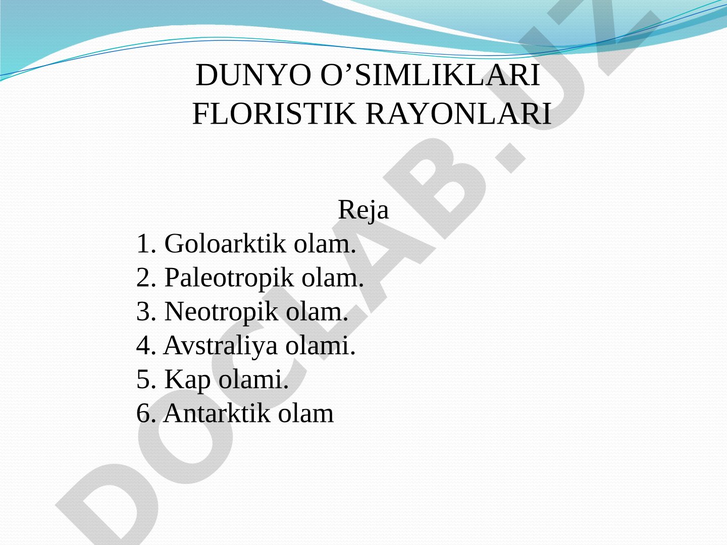 DUNYO O’SIMLIKLARI FLORISTIK RAYONLARI