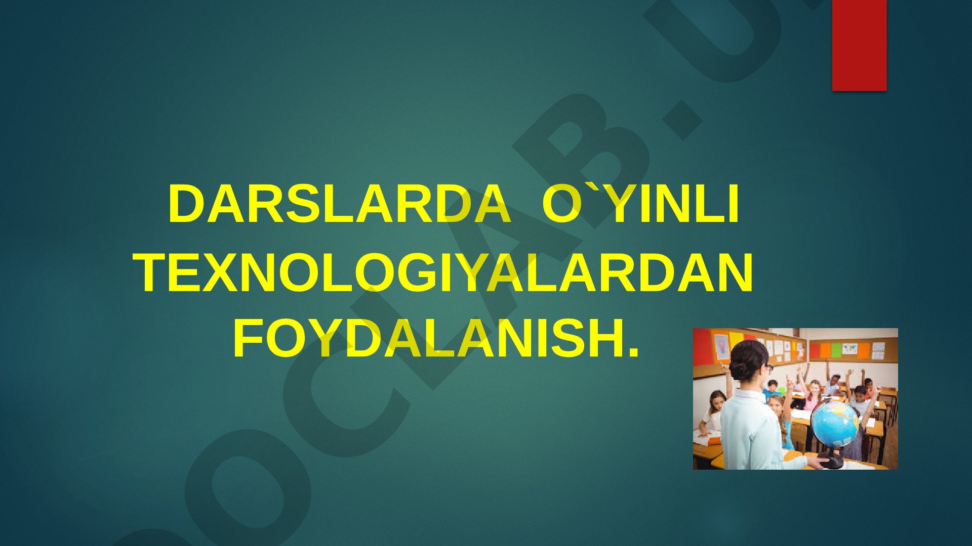 Darslarda o`yinli texnologiyalardan foydalanish