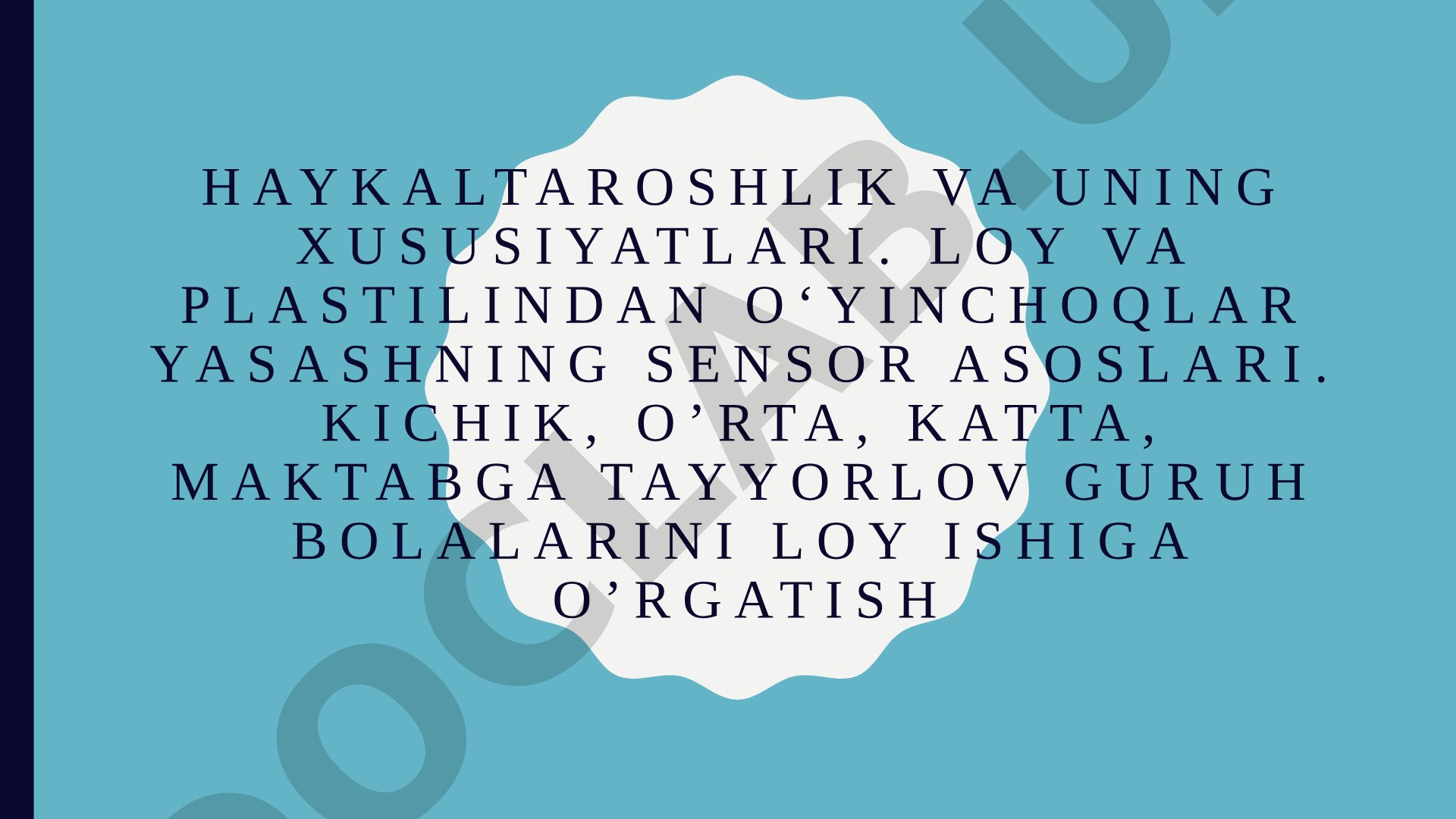 Loy va plastilindan o‘yinchoqlar yasashning sensor asoslari