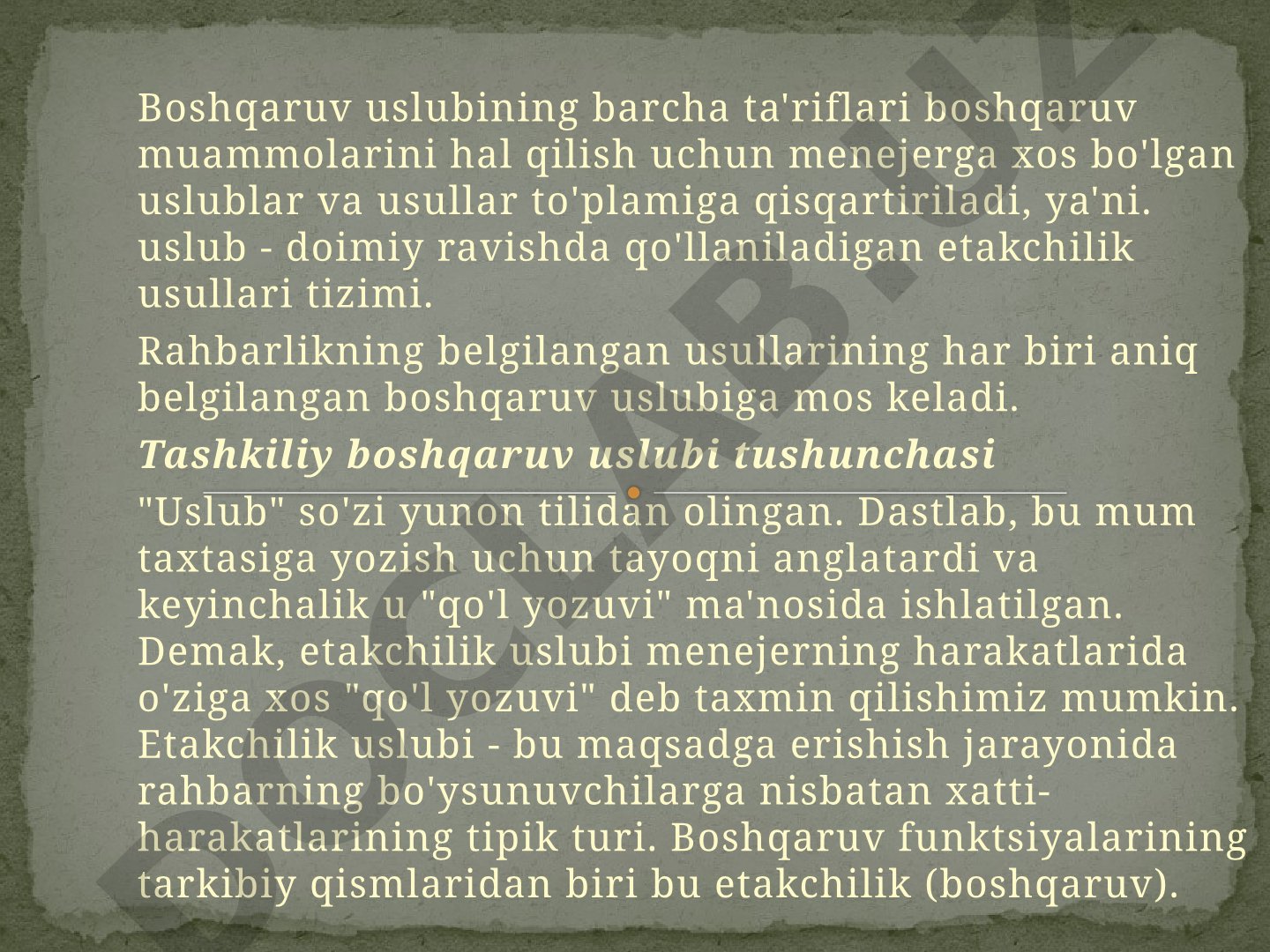 Boshqaruv uslubi va etakchilik usullari