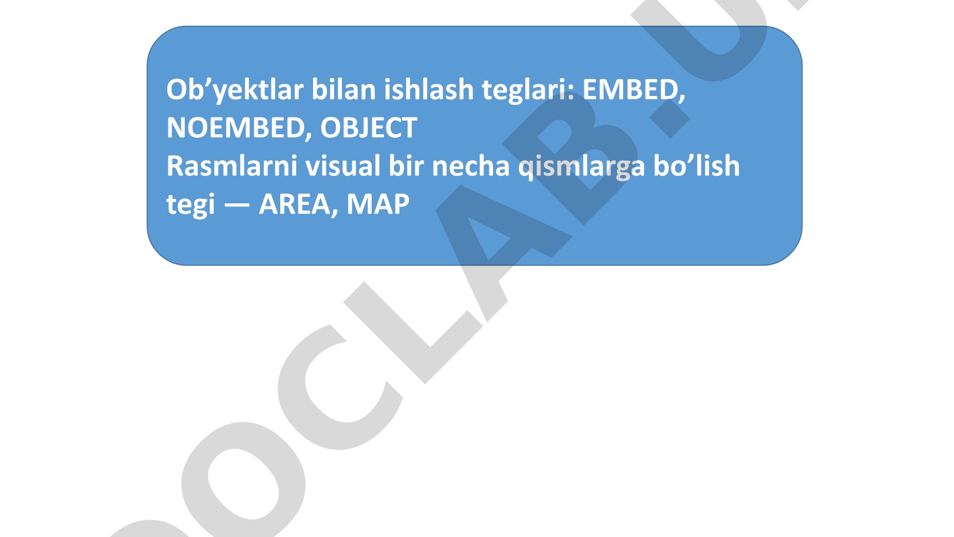 Ob’yektlar bilan ishlash teglari: EMBED, NOEMBED, OBJECT