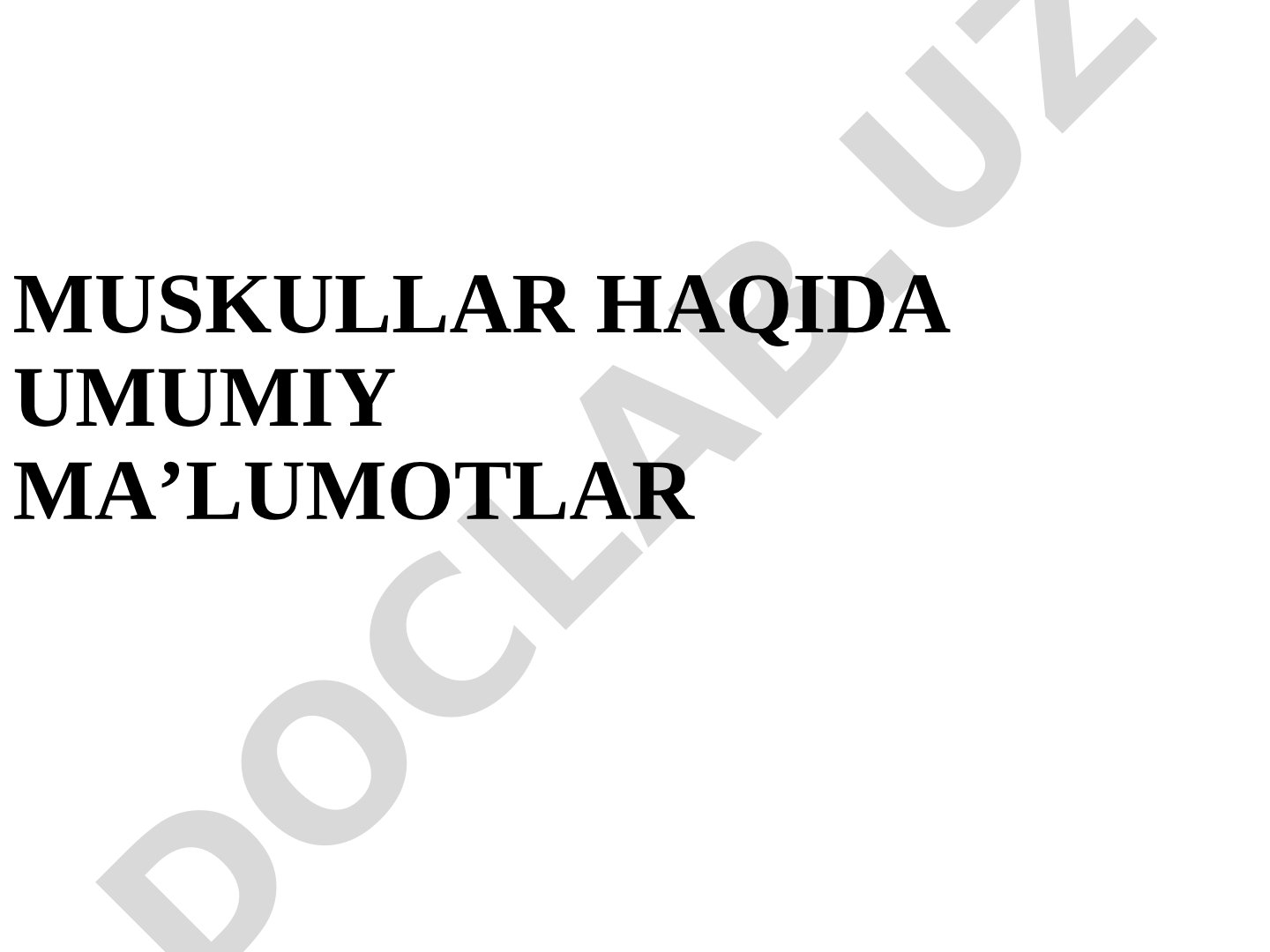 Muskullar haqida umumiy ma'lumotlar