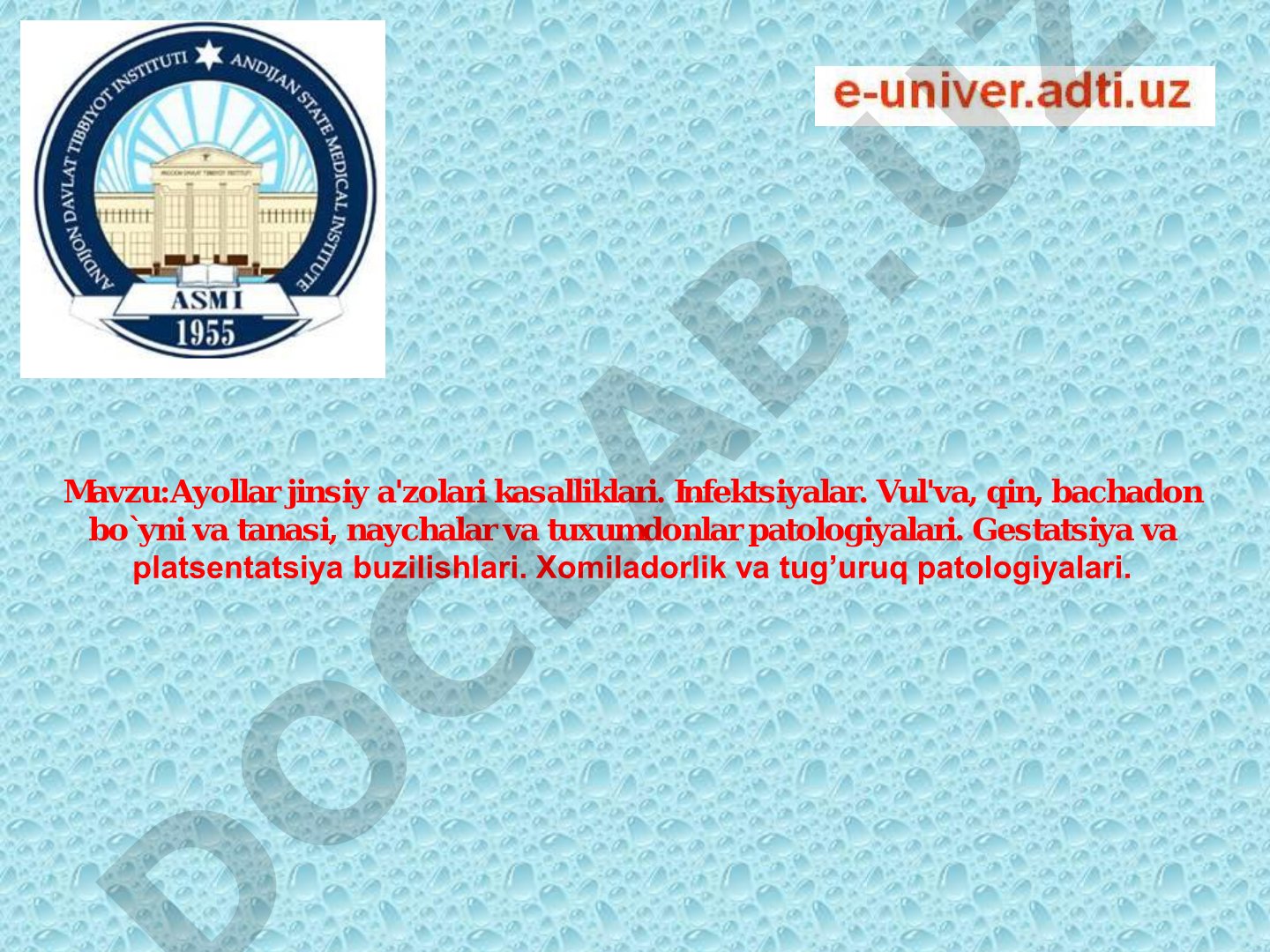 Ayollar jinsiy a'zolari kasalliklari, infektsiyalar, xomiladorlik va tug’uruq patologiyalari