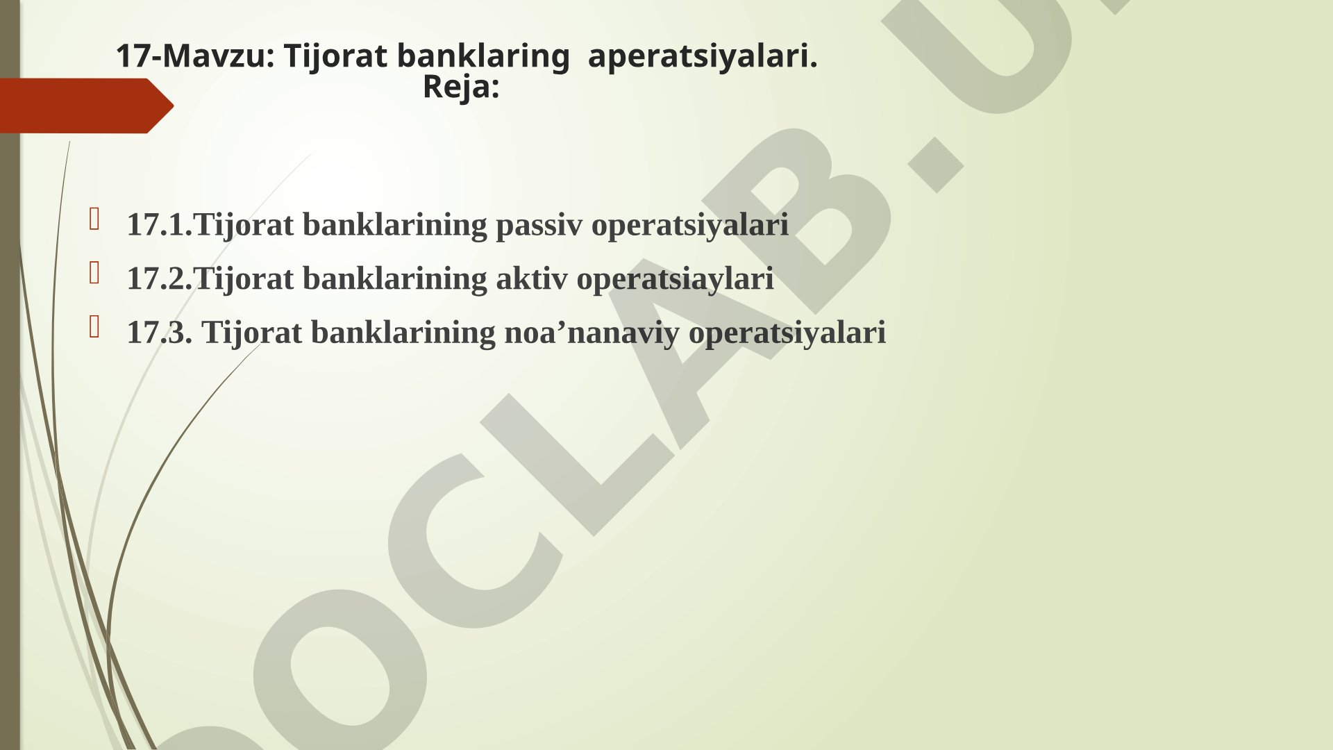 17-Mavzu: Tijorat banklaring aperatsiyalari