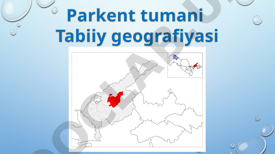 Parkent tumani tabiiy geografiyasi va landshaft xususiyatlari