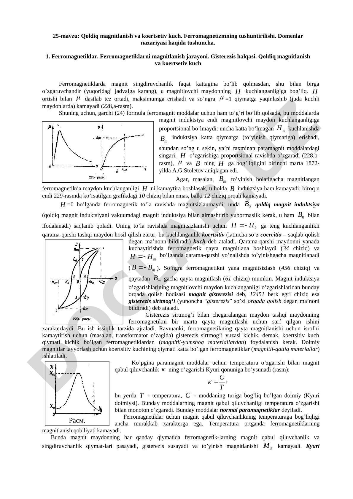 Qoldiq magnitlanish va koertsitiv kuch. Ferromagnetizmning tushuntirilishi. Domenlar nazariyasi haqida tushuncha