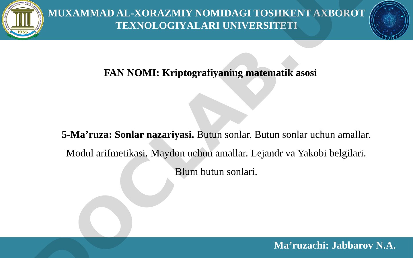 Sonlar nazariyasi. Butun sonlar. Butun sonlar uchun amallar. Modul arifmetikasi.