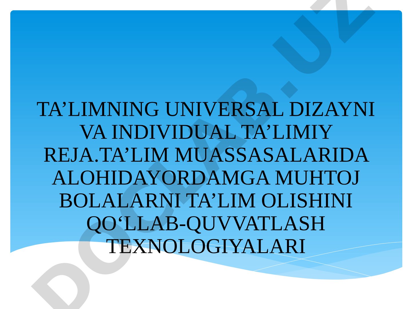 Ta’limning universal dizayni va individual ta’limiy reja
