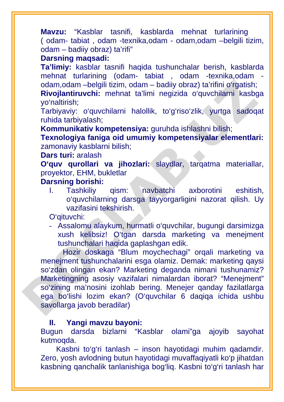 Kasblar tasnifi, kasblarda mehnat turlarining ( odam- tabiat , odam -texnika,odam - odam,odam –belgili tizim, odam – badiiy obraz) ta’rifi