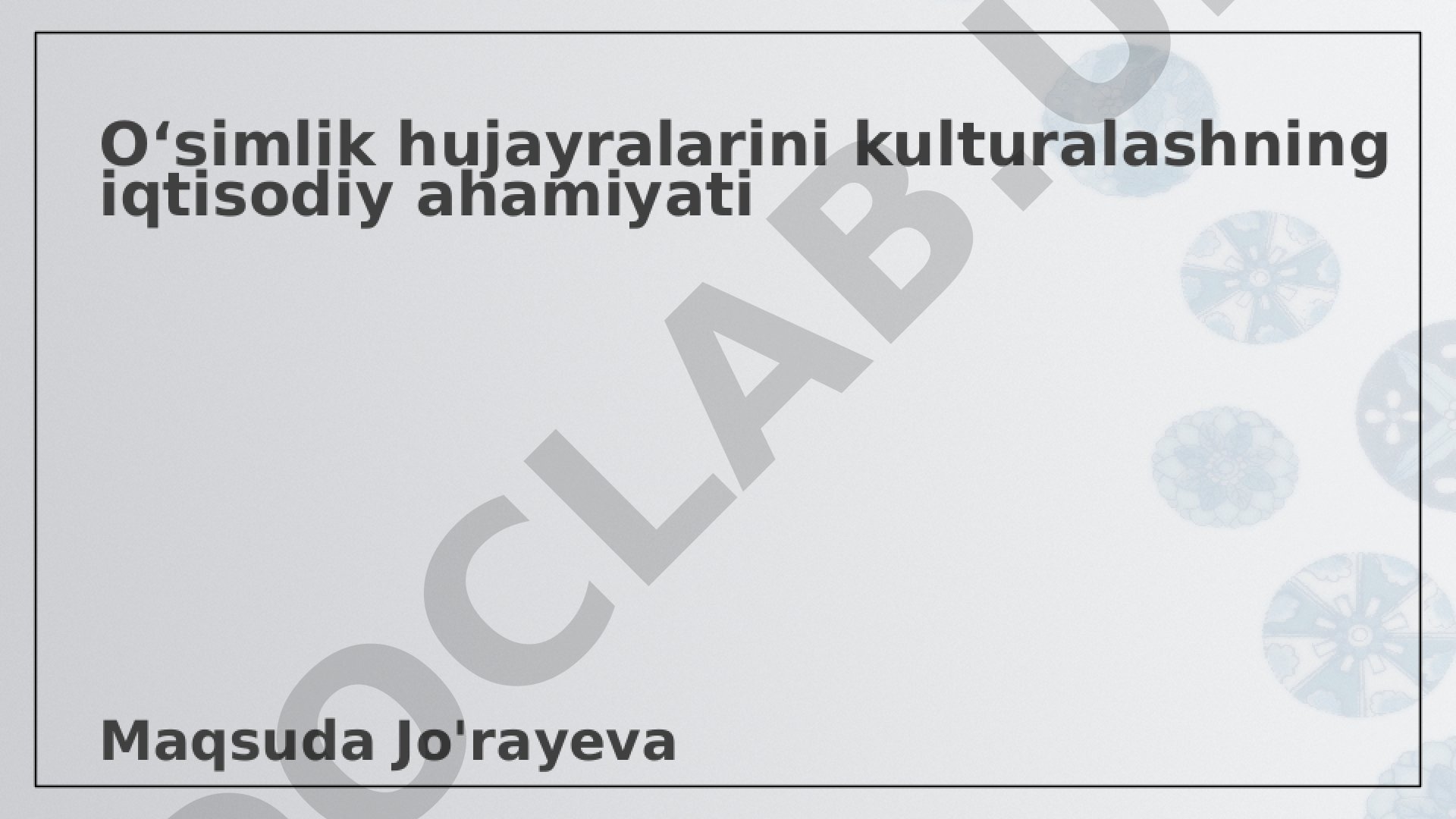 Oʻsimlik hujayralarini kulturalashning iqtisodiy ahamiyati