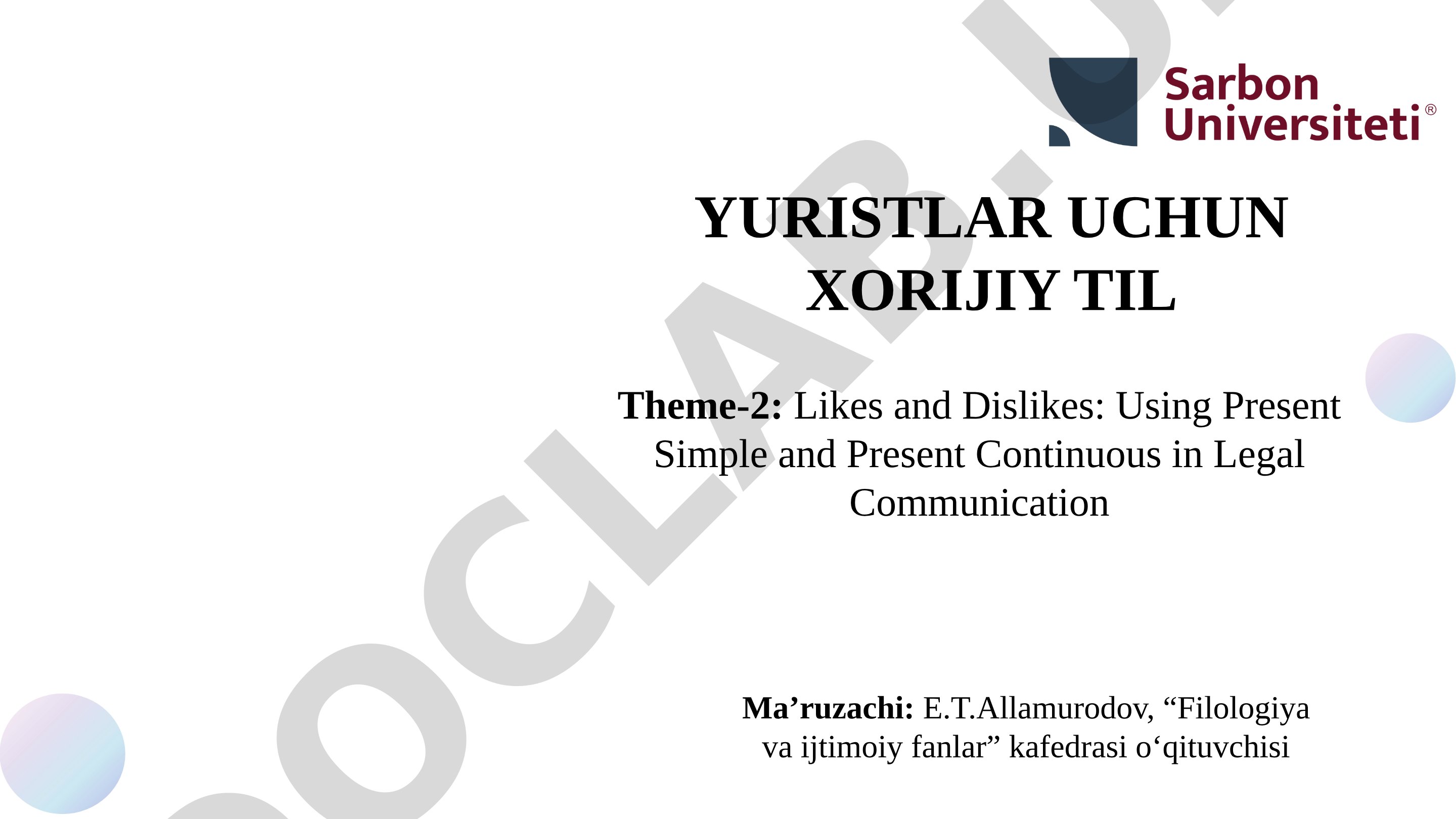 Likes and Dislikes: Using Present Simple and Present Continuous in Legal Communication