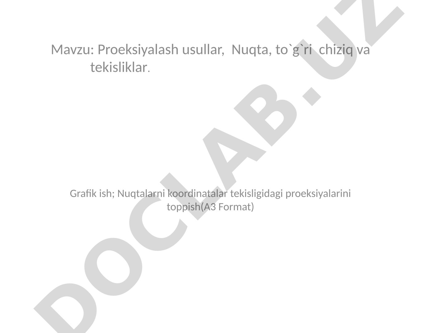 Proeksiyalash usullar, Nuqta, to'g'ri chiziq va tekisliklar