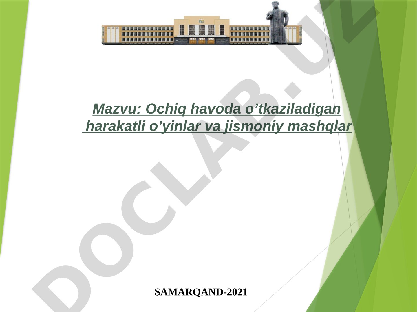 Ochiq havoda o’tkaziladigan harakatli o’yinlar va jismoniy mashqlar