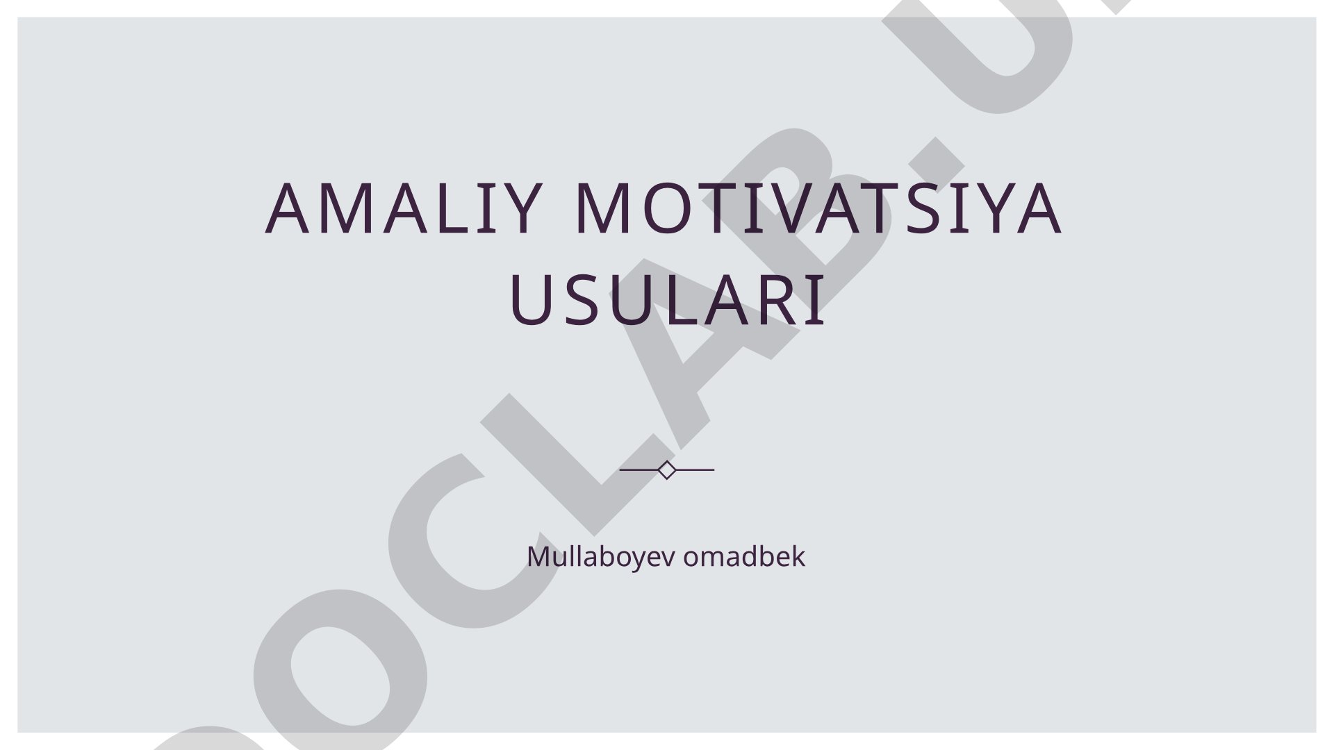 Amaliy motivatsiya usullari