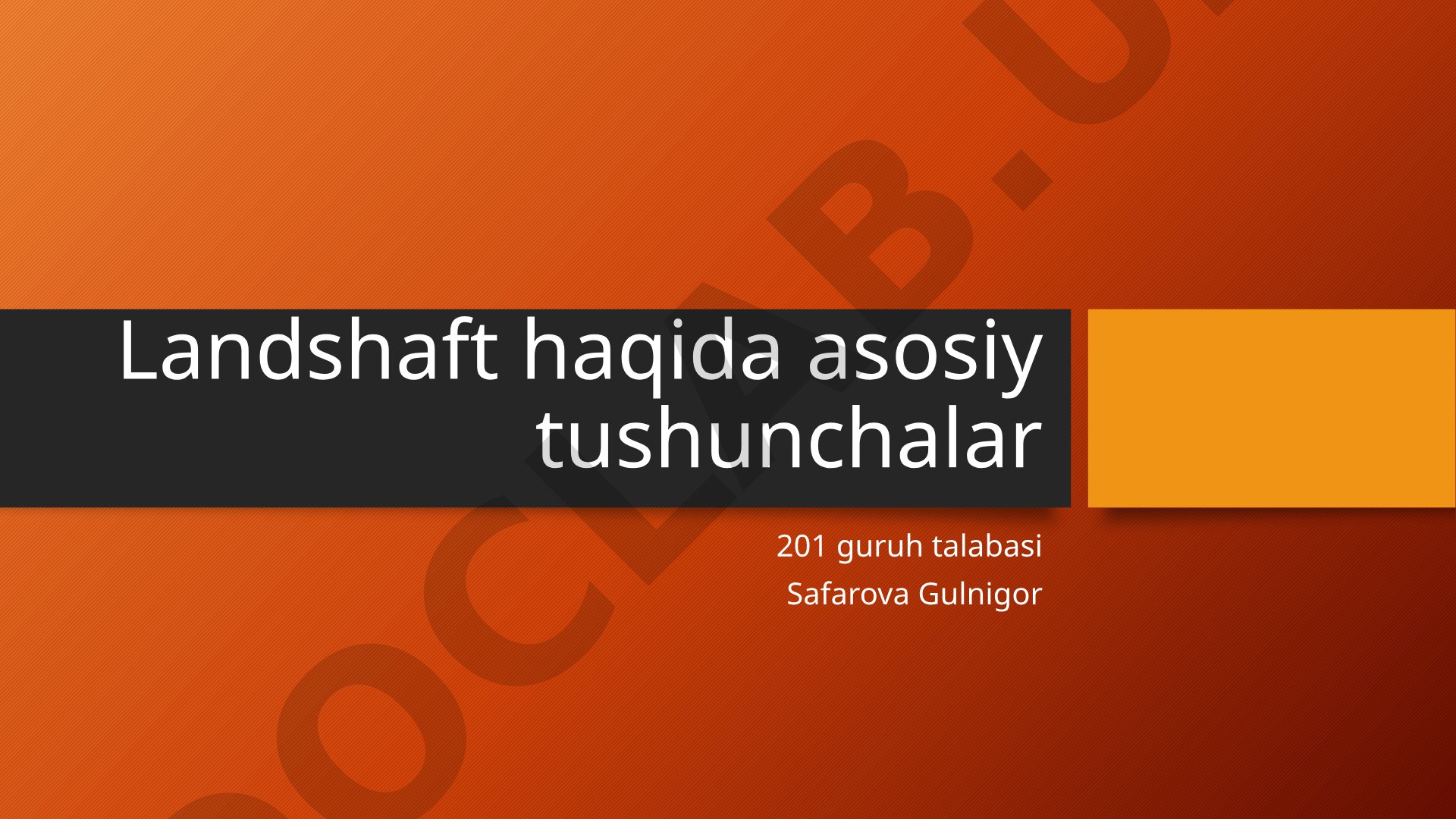 Landshaft haqida asosiy tushunchalar