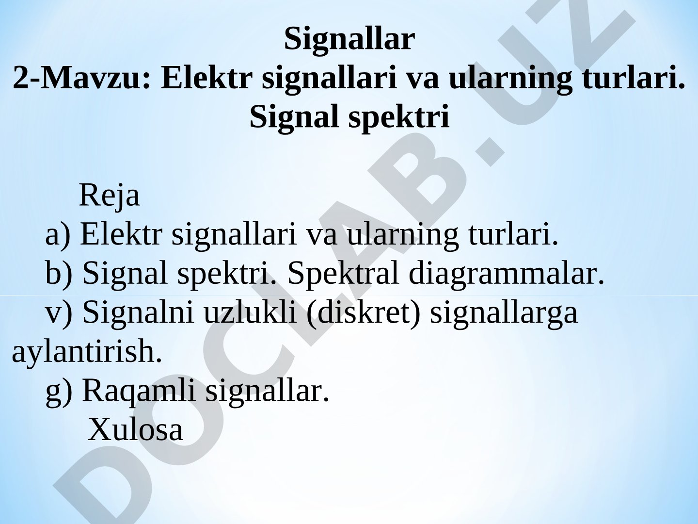 Elektr signallari va ularning turlari. Signal spektri