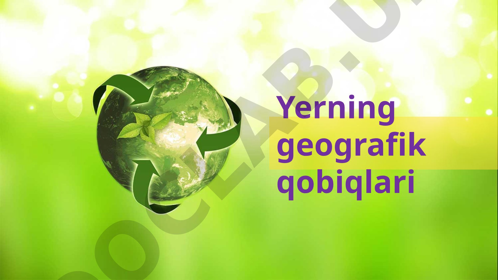 Yerning geografik qobiqlari