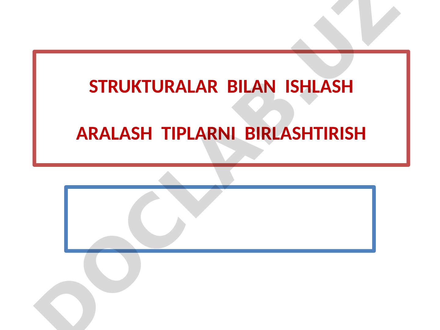 Strukturalar bilan ishlash aralash tiplarni birlashtirish