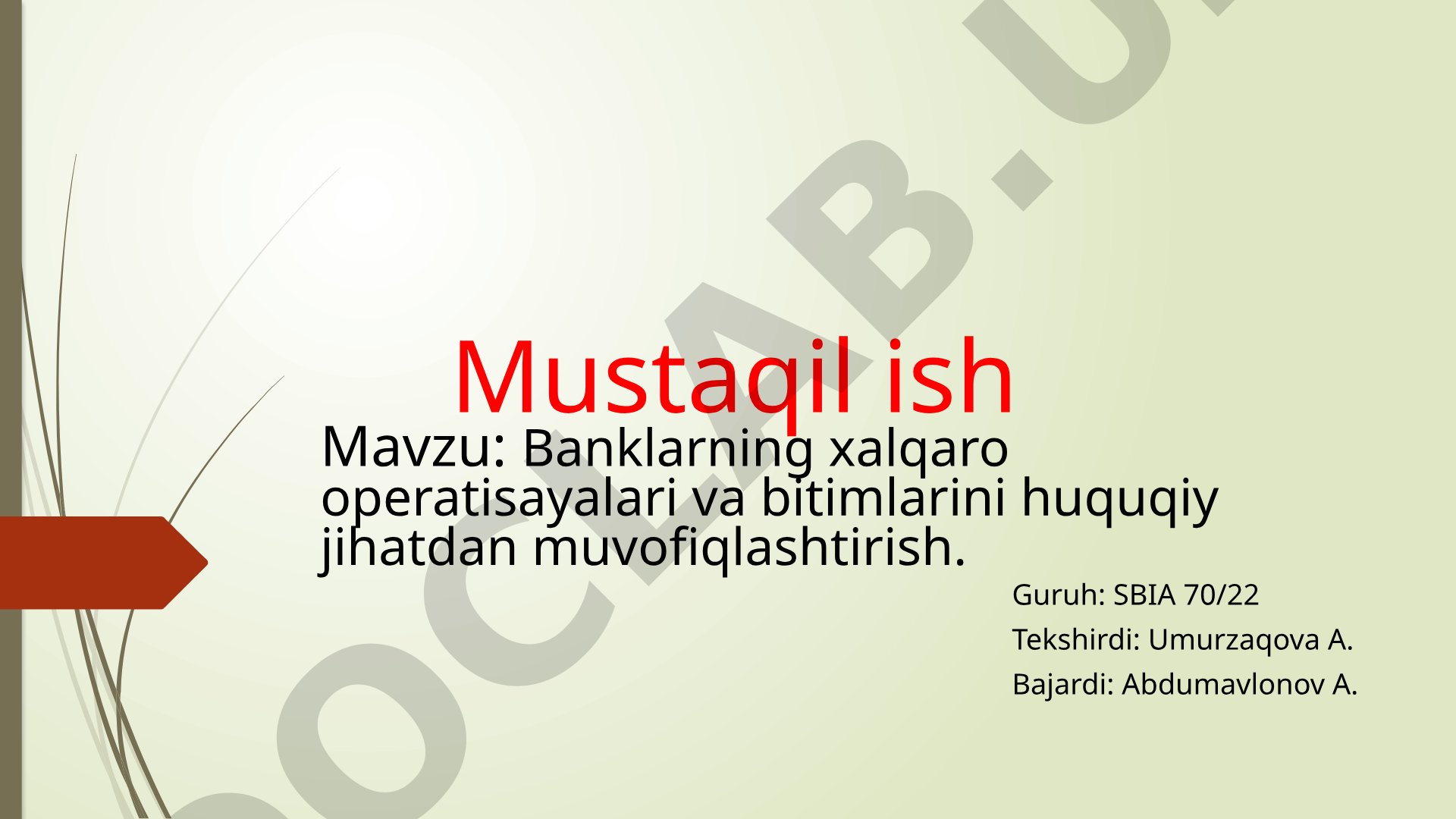 Banklarning xalqaro operatisayalari va bitimlarini huquqiy jihatdan muvofiqlashtirish