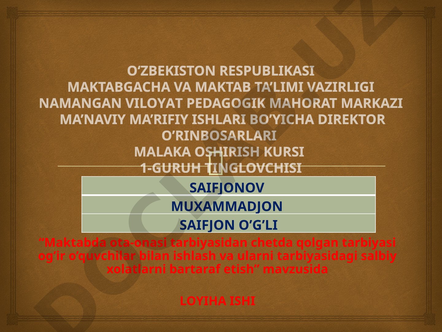 Maktabda ota-onasi tarbiyasidan chetda qolgan tarbiyasi og'ir o'quvchilar bilan ishlash va ularni tarbiyasidagi salbiy xolatlarni bartaraf etish