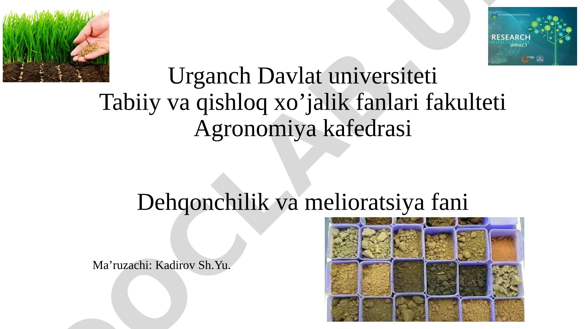 Melioratsiya haqida umumiy tushunchalar va uning hozirgi ahvoli hamda rivojlantirish istiqbollari