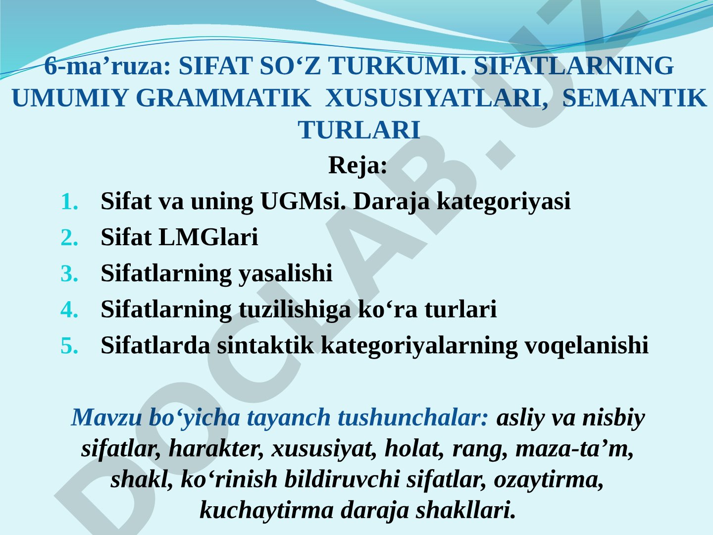 SIFAT SO‘Z TURKUMI. SIFATLARNING UMUMIY GRAMMATIK XUSUSIYATLARI, SEMANTIK TURLARI
