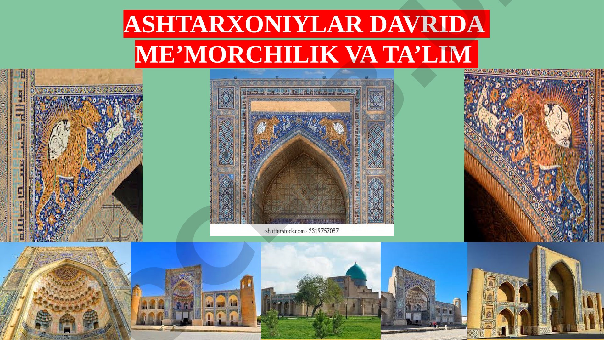 Ashtarxoniylar davrida me’morchilik va ta’lim