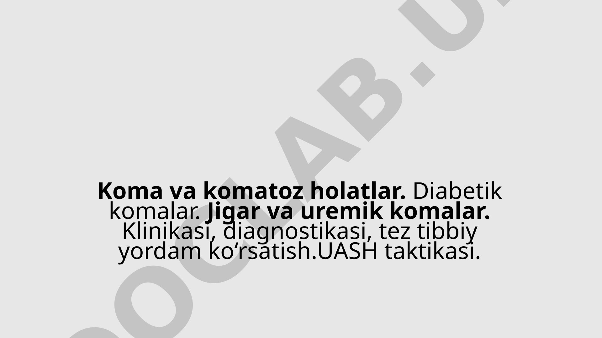 Koma va komatoz holatlar: diabetik, jigar va uremik komalar
