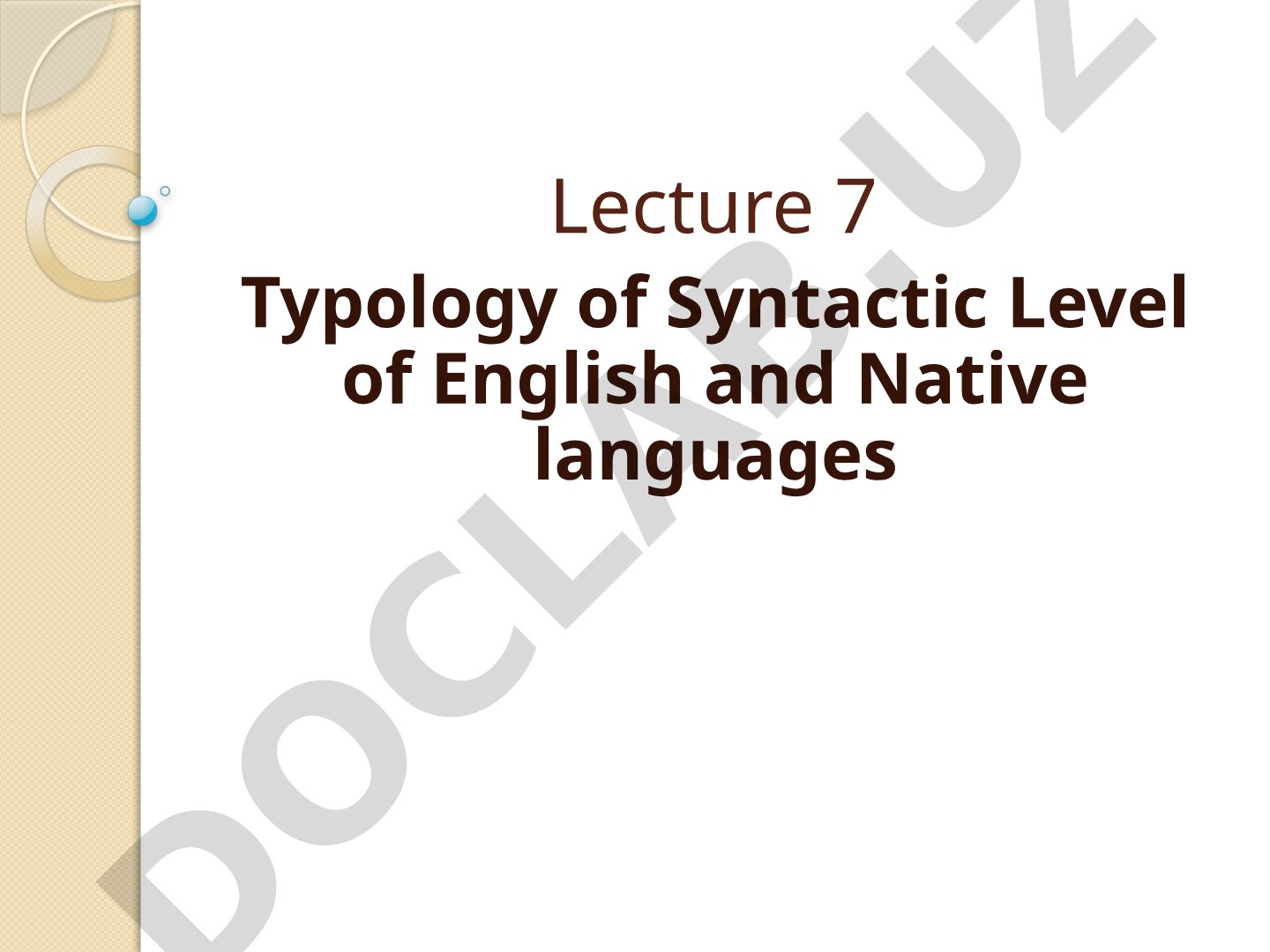Typology of Syntactic Level of English and Native languages
