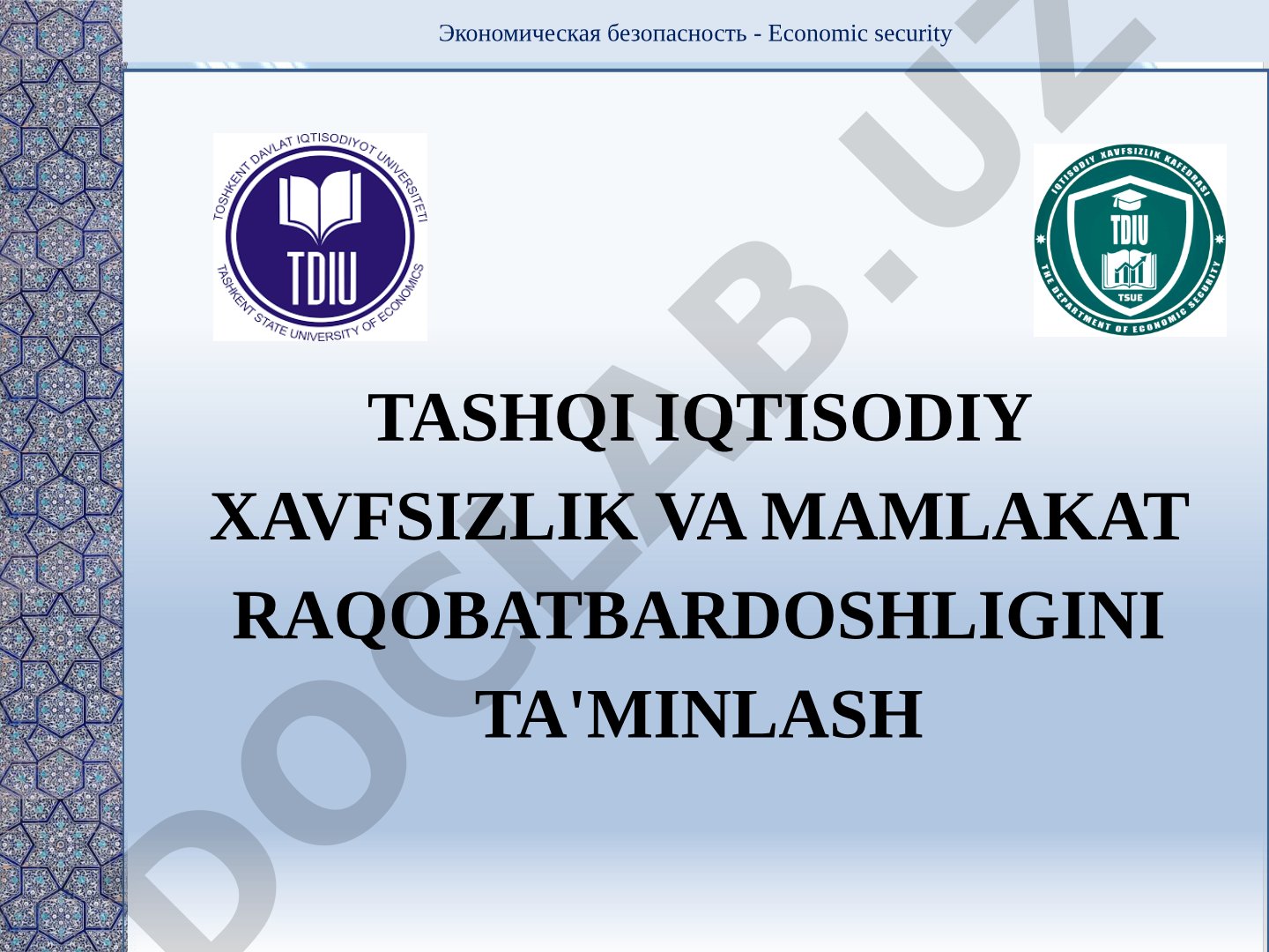 Tashqi iqtisodiy xavfsizlik va mamlakat raqobatbardoshligini ta'minlash