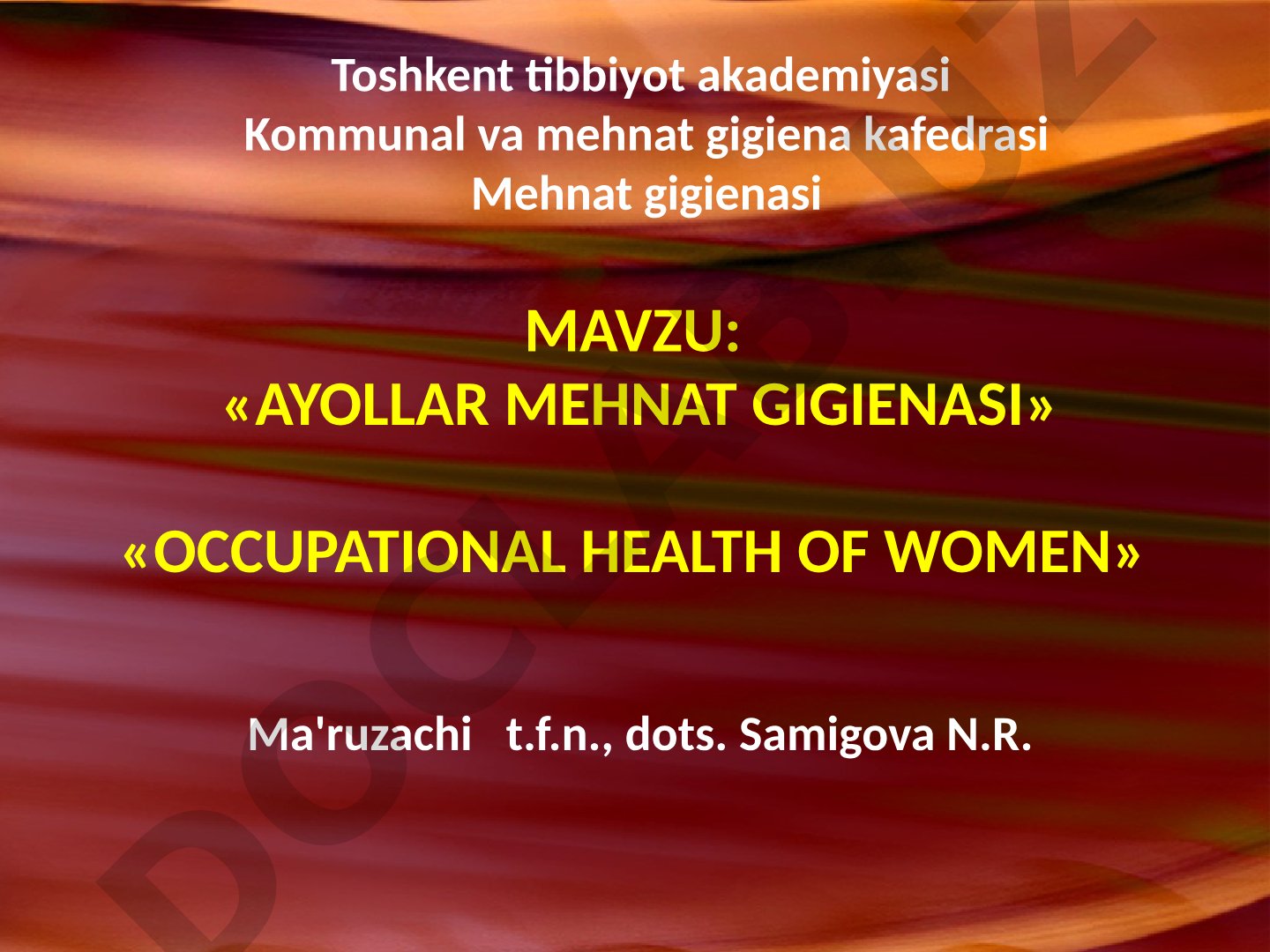 Ayollar mehnatini gigienik va ijtimoiy jihatdan o'rganish, zararli omillar ta'siri va