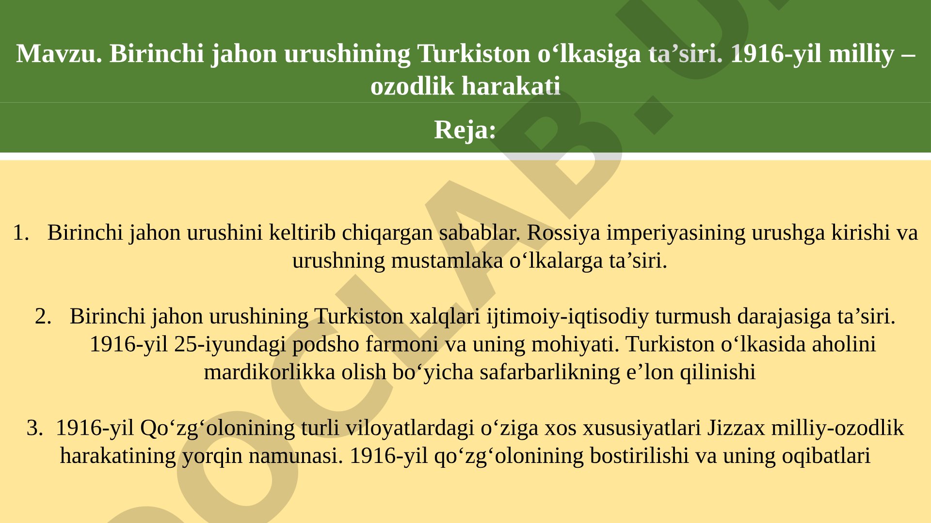 Birinchi jahon urushining Turkiston o‘lkasiga ta’siri. 1916-yil milliy – ozodlik harakati