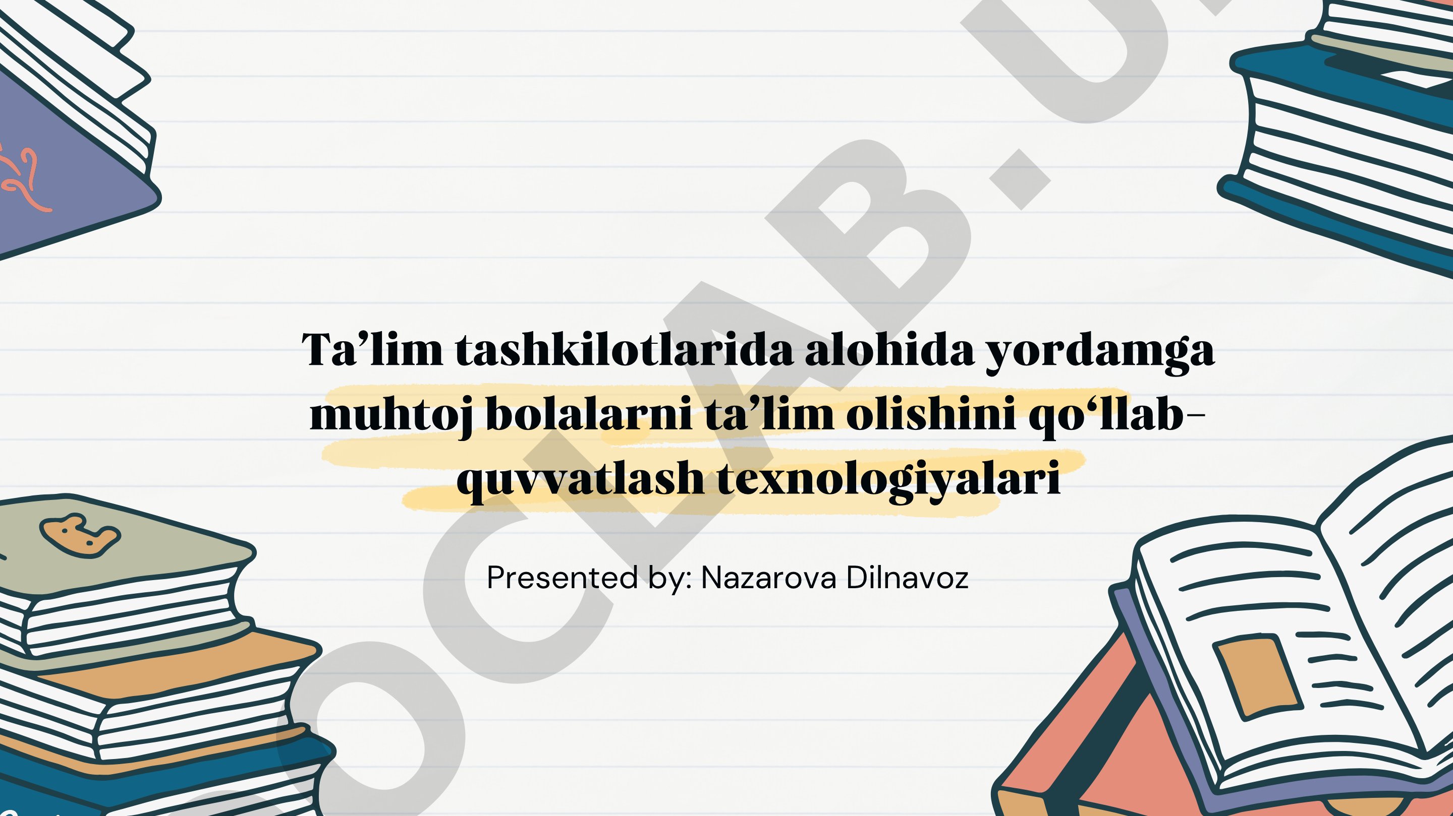 Ta’lim tashkilotlarida alohida yordamga muhtoj bolalarni ta’lim olishini qo‘llab-quvvatlash texnologiyalari