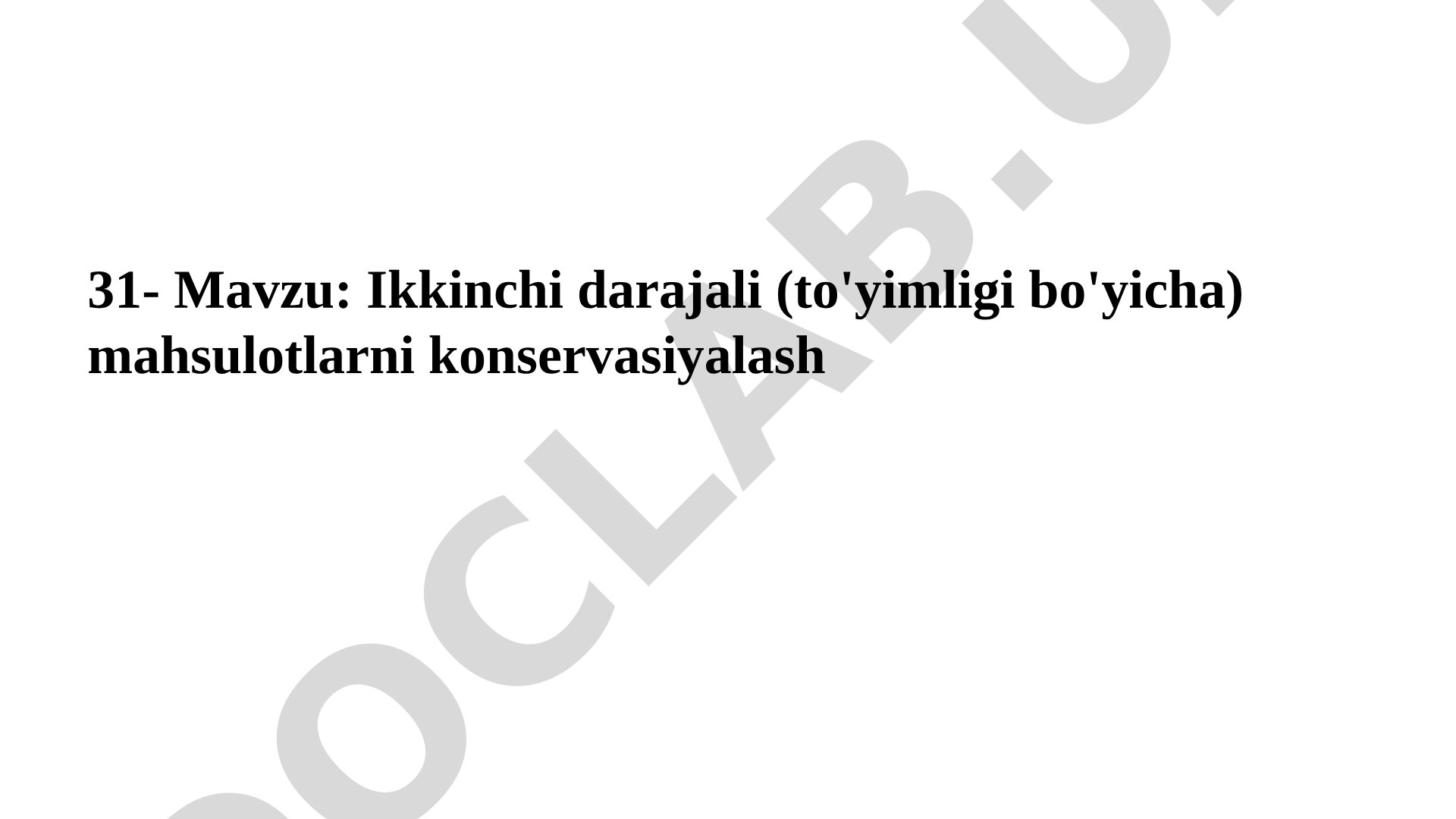 Ikkinchi darajali (to'yimligi bo'yicha) mahsulotlarni konservasiyalash Go'shti konservalash texnologiyasi