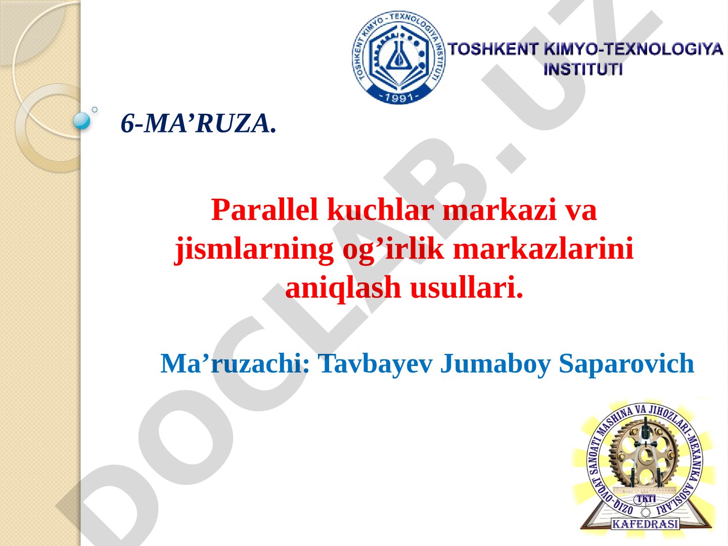 Parallel kuchlar markazi va jismlarning og’irlik markazlarini aniqlash usullari