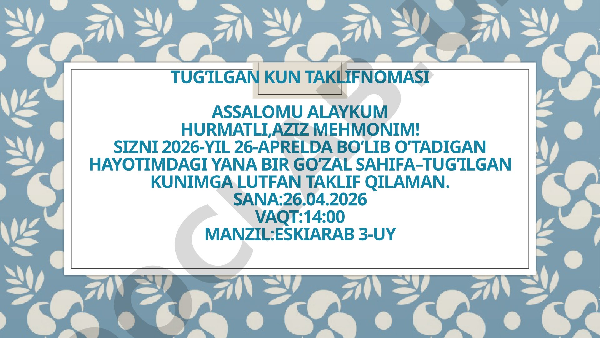 2026-yil 26-aprelda tug'ilgan kun ziyofatiga taklif