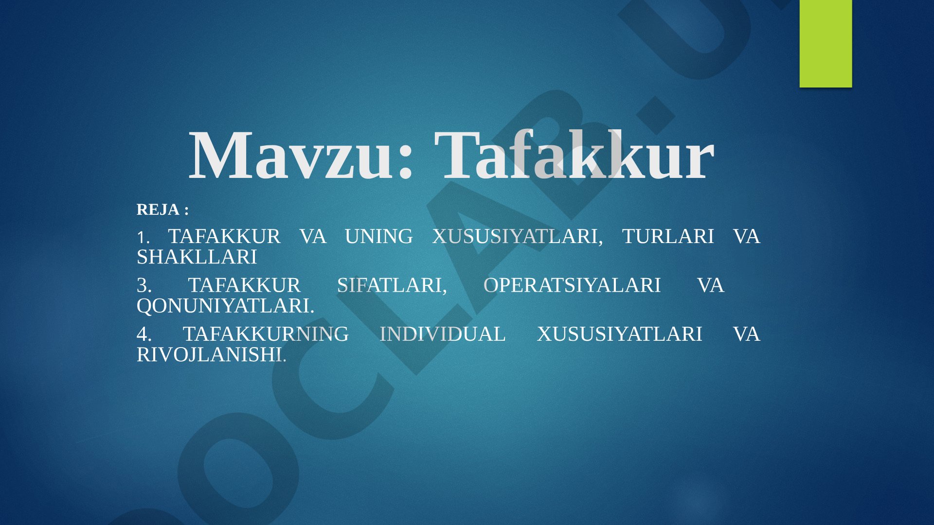 Tafakkur va uning xususiyatlari, turlari va shakllari