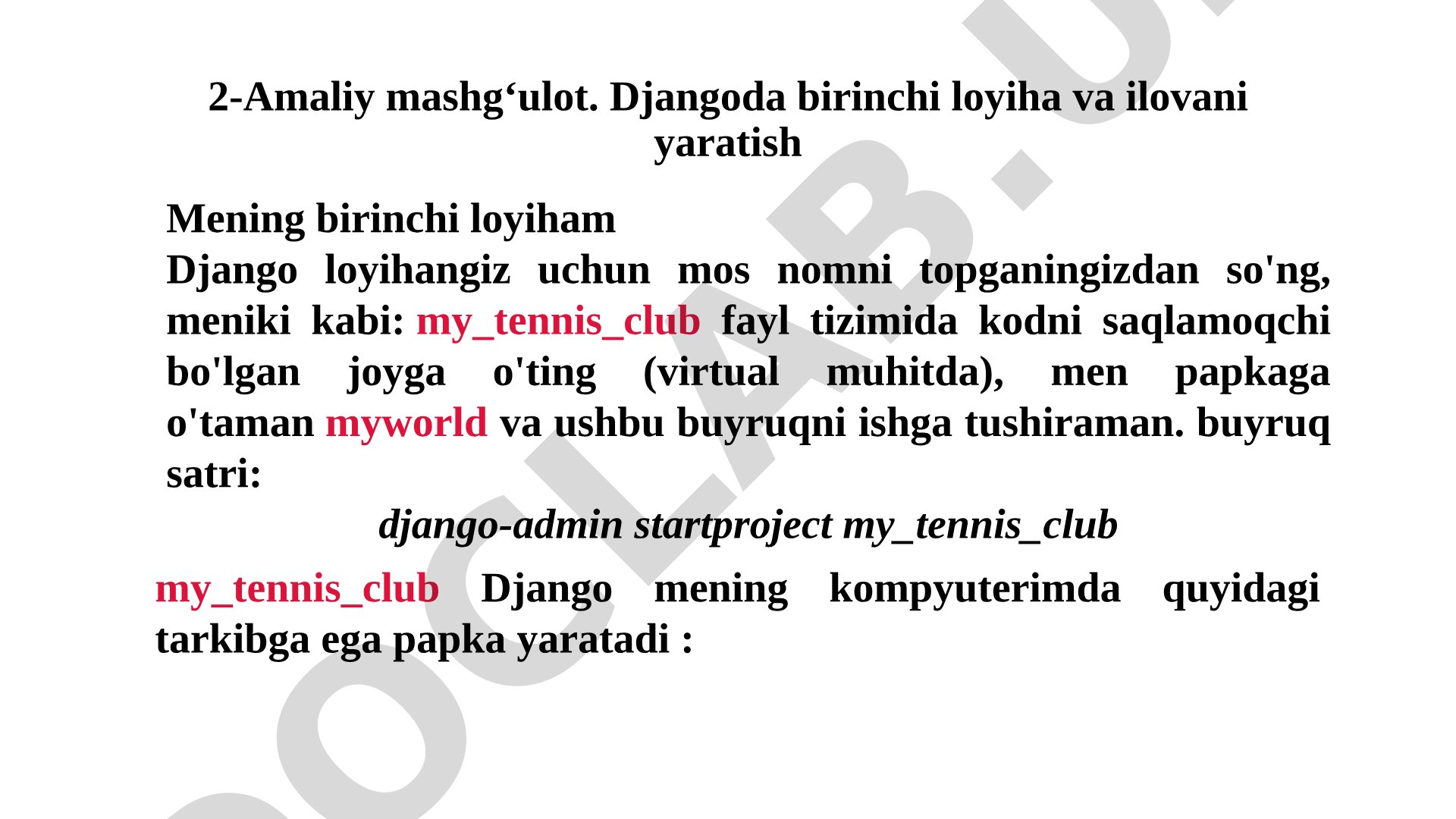 2-Amaliy mashgʻulot. Djangoda birinchi loyiha va ilovani yaratish