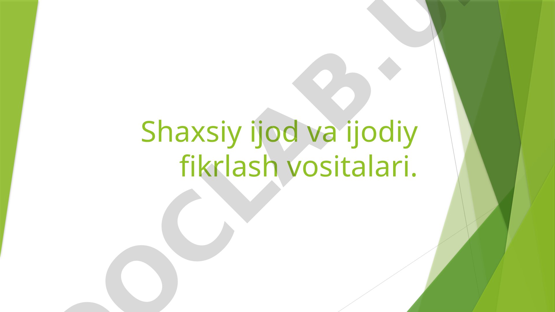 Shaxsiy ijod va ijodiy fikrlash vositalari