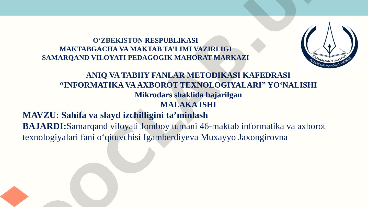 Sahifa va slayd izchilligini ta’minlash