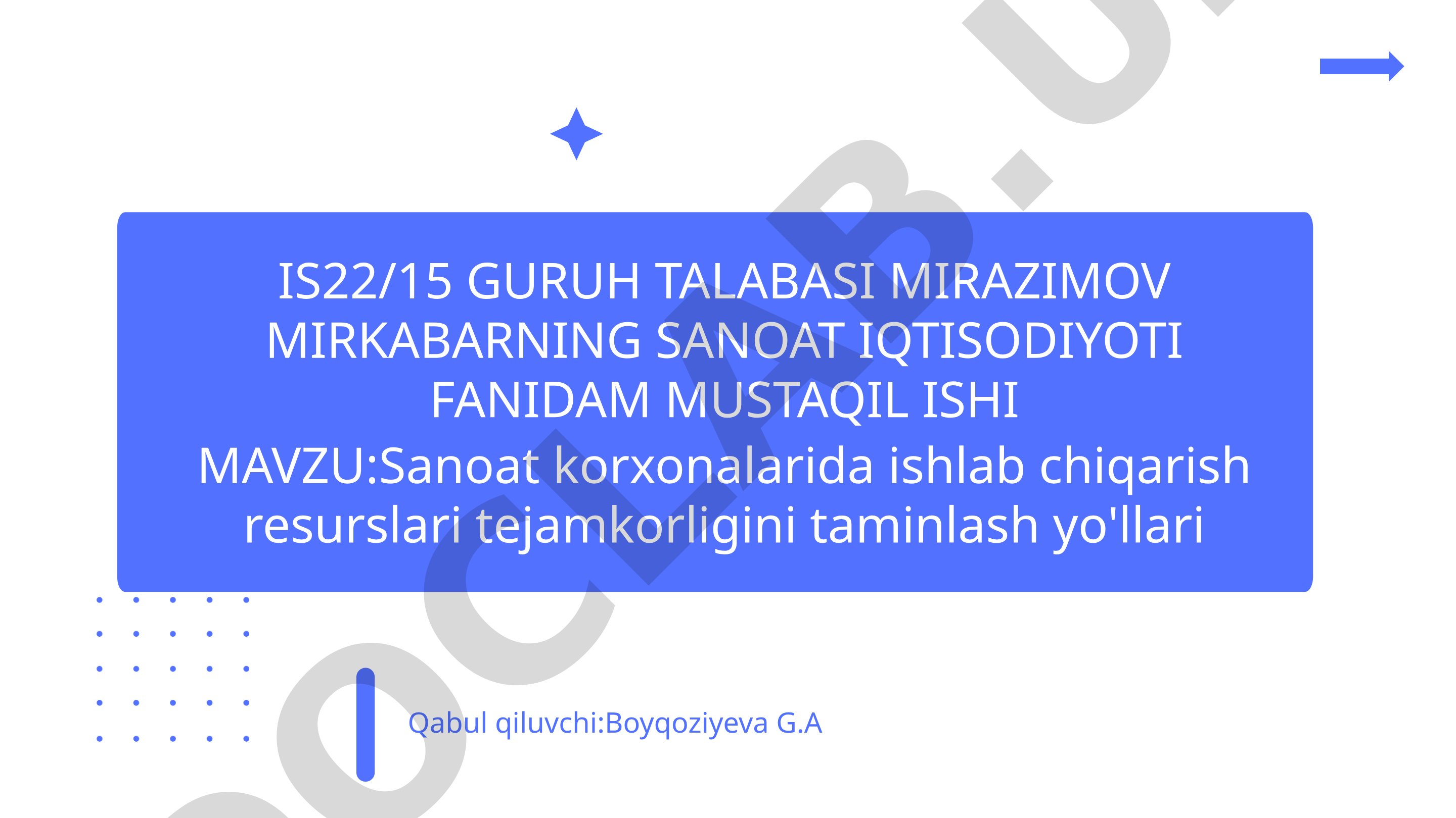 Sanoat korxonalarida ishlab chiqarish resurslari tejamkorligini ta'minlash yo'llari